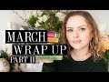 March Wrap Up Part II ✨ | The Book Castle | 2021