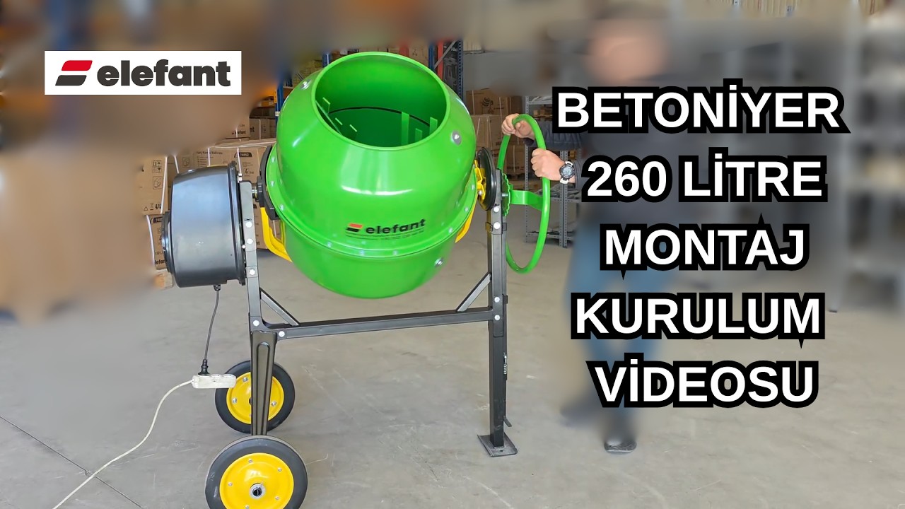 Elefant 260 Litre Betoniyer Harç Karma Makinası MONTAJI Kurulum 260L