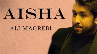 Ali Magrebi -  Hz. Aişe (Aisyah) | Turkish Version (Music Video)