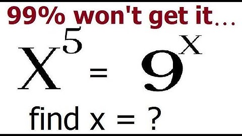 How To Solve Exponential Equation x^5=9^x  Solving Exponential Equations