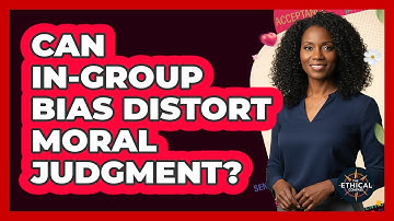 Can In-Group Bias Distort Moral Judgment?