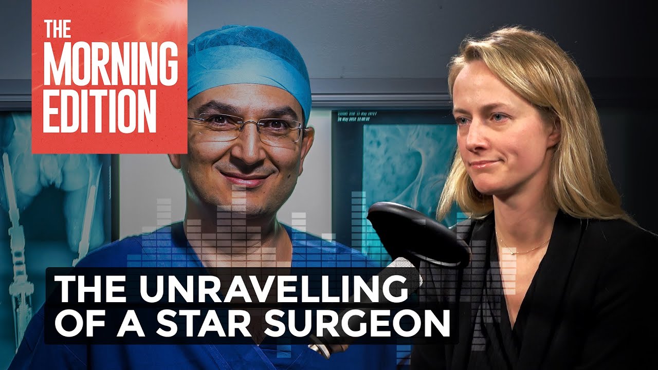 The unravelling of a star surgeon, and the journalist who took on the fight