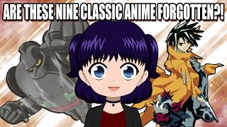 Nine CLASSIC Anime You May Have FORGOTTEN