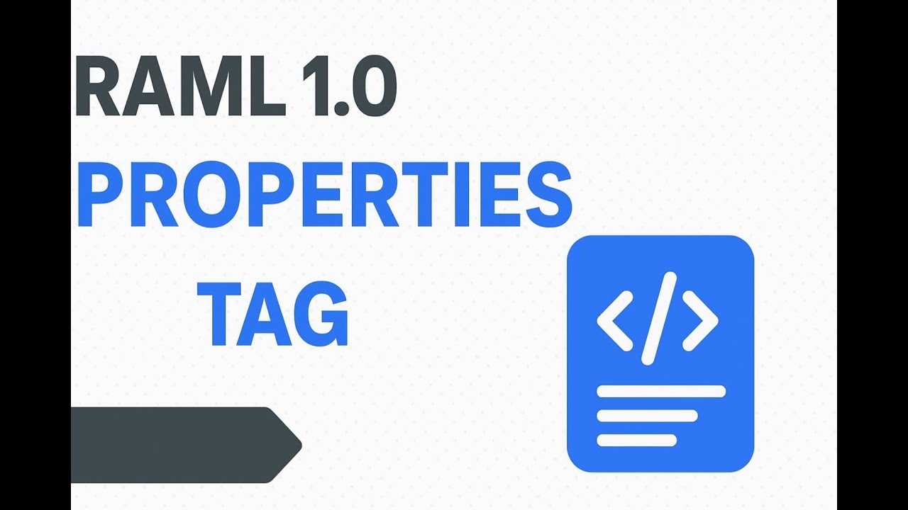 Understanding the Properties Tag in RAML | RAML 1.0 Tutorial for Beginners”