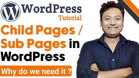 How to Create a Child Page / Sub Page in WordPress | What is a Child Page | WordPress Tutorials