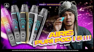 Airis Puri Pod i5 | DARE TO BE CHALLENGED!!!