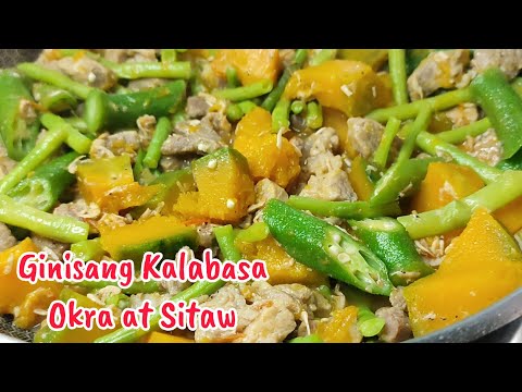 Ginisang Kalabasa, Okra at Sitaw with Pork | Masarap na luto sa Gulay | Ulam Pinoy Recipe