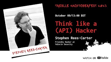 🔍 Think like an (API) Hacker with Stephen Rees-Carter 🔍