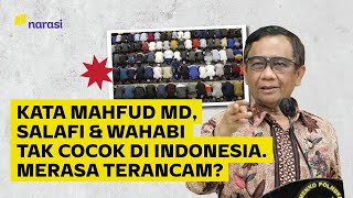 Apa Itu Salafi dan Wahabi yang Disebut Mahfud MD Tak Cocok di Indonesia? Narasi Daily