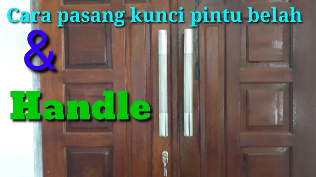  Cara  pasang  kunci  dan handle pada pintu  belah YouTube