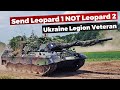 Ukraine Veteran: Why Leopard 1 is better than Leopard 2 for Ukraine