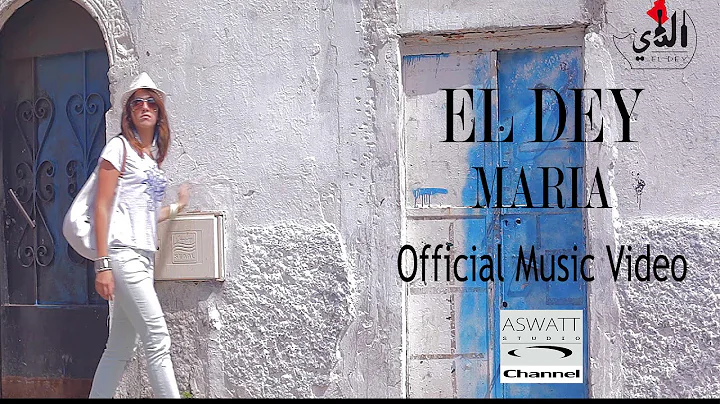 EL DEY Maria Clip Officiel