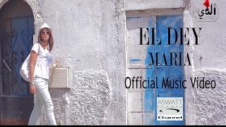  EL DEY Maria Clip Officiel 