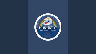 Prashant YT is live!