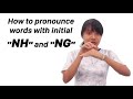 Vietnamese pronunciation how to pronounce words with initial nh and ng