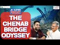 Jk super podcast  episode 1  the chenab bridge odyssey  mr anurag sachan