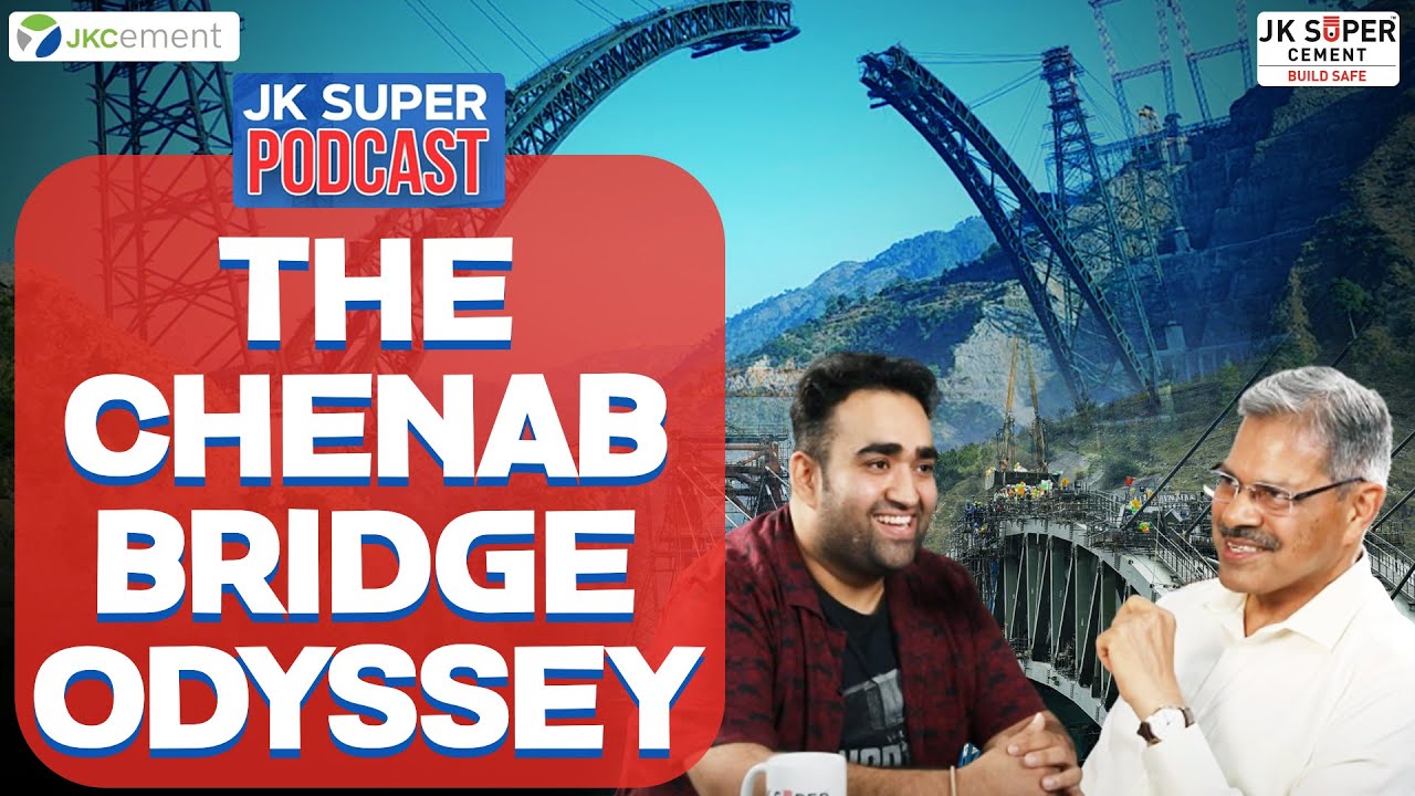 JK Super Podcast | Episode 1 | The Chenab Bridge Odyssey | Mr. Anurag Sachan