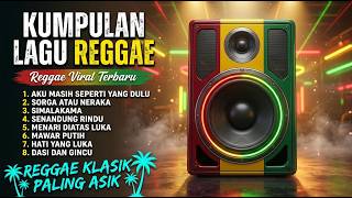 KUMPULAN REGGAE SKA TERBAIK TEMAN NGOPI - Top Hits Spotify Terbaru - AKU MASIH SEPERTI YANG DULU