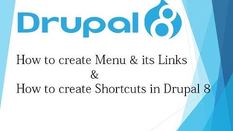 Drupal 8 Tutorial for Beginner Lesson-7: How to Create Menu & Shortcuts in Drupal 8 - Hindi