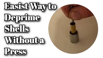 Easiest Depriming without a Press | Deprime Shell Casings without Tools