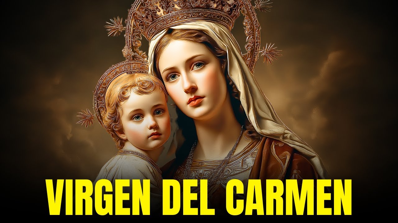 La Historia de la Virgen del Carmen