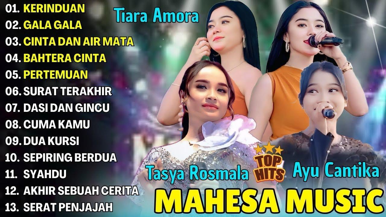 KERINDUAN, GALA GALA - TIARA AMORA, TASYA ROSMALA, AYU CANTIKA - TERBARU DANGDUT KOPLO MAHESA 2025