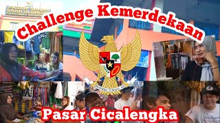 Challenge Kemerdekaan Pasar Cicalengka