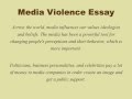 violent media is good for kids essay Violent media is good for kids is an essay from gerards book killing monsters published he thinks that kids need media violence for a way to let out their rage. violent media is good for kids essay Violent media is good for kids is an essay from gerards book killing monsters published he thinks that kids need media violence for a way to let out their rage.