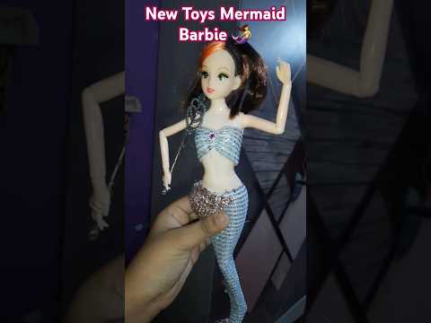 Mermaid Barbie 🧜‍♀️😍New Toys #shorts #toycollection #newtoy #indianvloggerjhumur