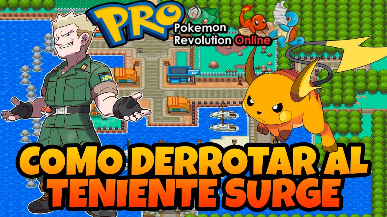 POKEMON REVOLUTION ONLINE COMO DERROTAR AL TENIENTE SURGE Y MOVIMIENTO ...