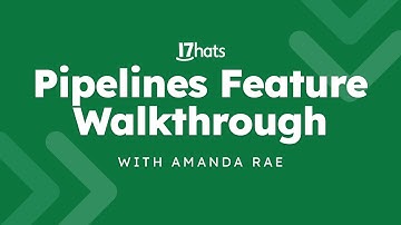 17hats Pipelines – Feature Walkthrough