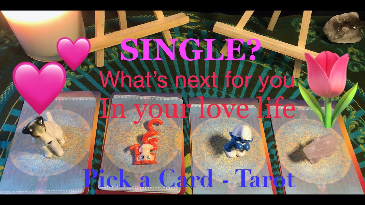 🔮 Pick a Card - Tarot: Love reading for Singles ️ What's next in your ...