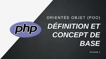 📚 POO avec PHP 8.1 - Définition et concept de base - 002
