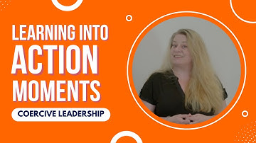 Bitesize Learning Into Action - Coercive Leadership