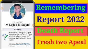 death Report new trick 2022 | Remembering Someone facebook account 2022 |memorialize report new 2022