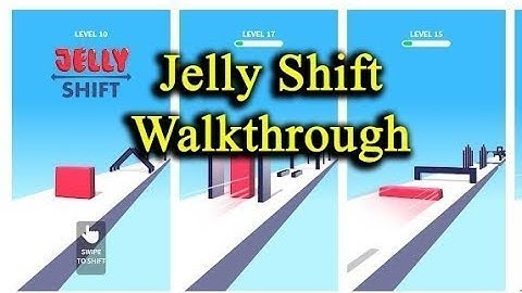 JELLY SHIFT-ALL LEVELS COMPLETE GAMEPLAY ANDROID GAME 2019