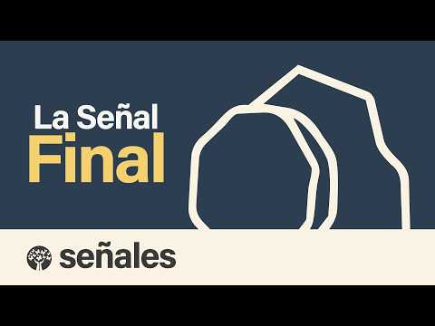La Señal Final