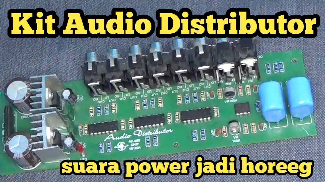 Kit audio distributor,bikin power amplifier tambah glerr..boleh dicoba