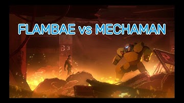 Flambae vs Mecha Man Flashback Dispatch: Episode 5.