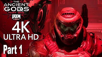 Doom Eternal The Ancient Gods Part One - Walkthrough Part 1 No Commentary [4K]