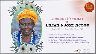 CELEBRATING A LIFE WELL LIVED OF LILIAN NJOKI NJOGU