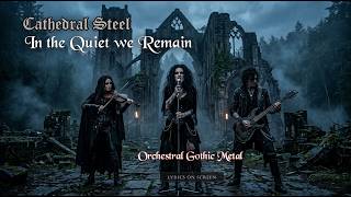 In The Quiet We Remain  Gothic Symphonic Metal With Female Vocals U0026 S