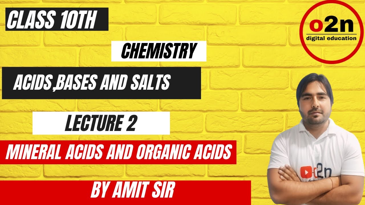Class 10th CHEMISTRY Acids Bases And Salts Lecture 2 Mineral Acids class-10th-chemistry-acids-bases-and-salts-lecture-2-mineral-acids
