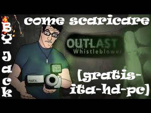 come scaricare outlast