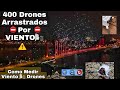 400 Drones ARRASTRADOS Por  VIENTOS, Como Medir Vientos Antes de Volar y Consecuencias en el Drone