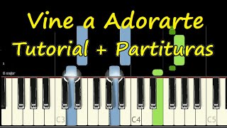 Video thumbnail of "VINE A ADORARTE Piano Tutorial Cover Facil + Partitura PDF Sheet Music Easy Marcela Gandara"