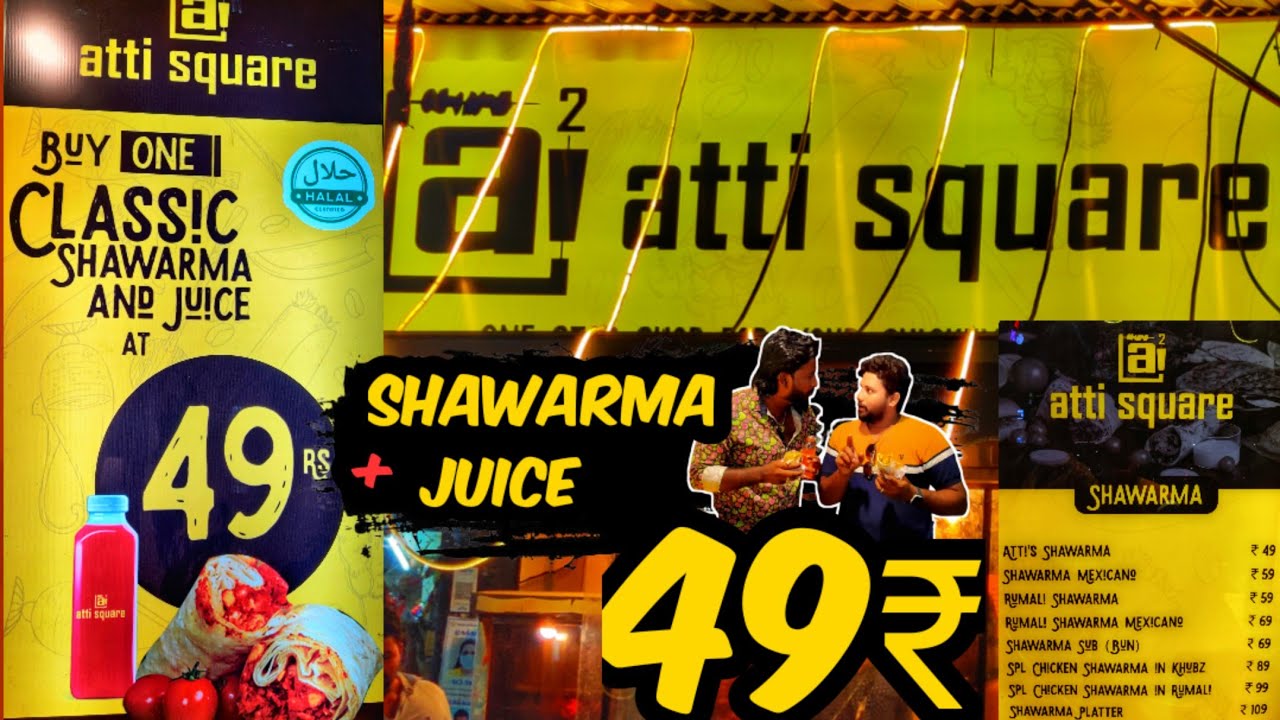49₹ Shawarma + combo juice / Atti Square Velachery / Cheapest Shawarma