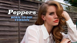 Lana Del Rey - Peppers ( Born To Die Version ) Resimi