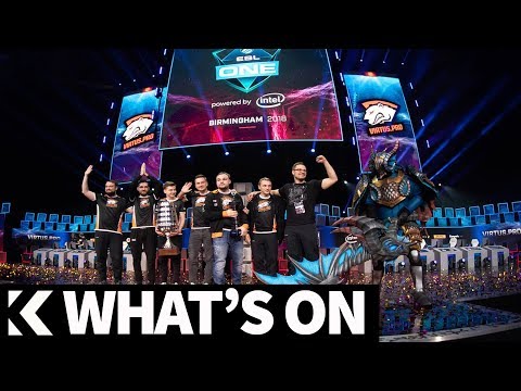 What's On: Virtus Pro Menjuarai ESL ONE Birmingham 2018!