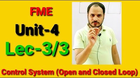 Unit - 4 || Lec -3 || Control  System